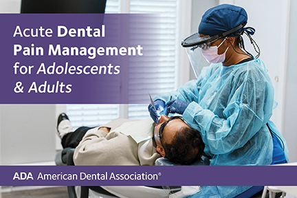 Advancing Public Health Through Clinical Practice Guideline Campaign on Acute Dental Pain Management